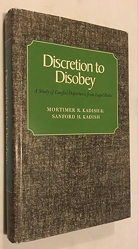 Bild des Verkufers fr Discretion to Disobey: A Study of Lawful Departures from Legal Rules zum Verkauf von Once Upon A Time