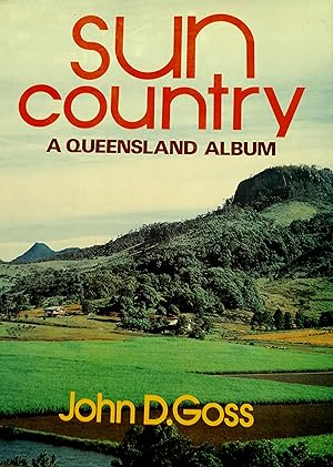 Seller image for Sun Country: A Queensland Album. for sale by Banfield House Booksellers