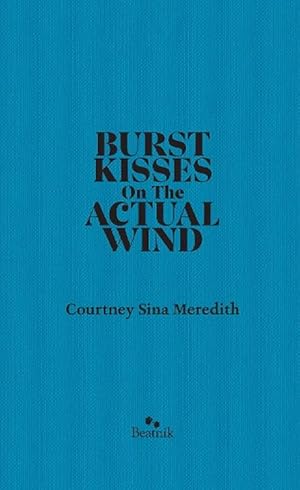 Seller image for Burst Kisses On The Actual WInd (Hardcover) for sale by Grand Eagle Retail