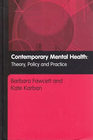 Imagen del vendedor de Contemporary Mental Health: Theory, Policy and Practice a la venta por Goulds Book Arcade, Sydney