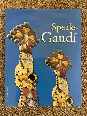 Speaks Gaudi