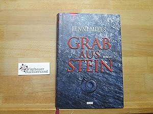 Seller image for Grab aus Stein : Roman. Aus dem Engl. von Cornelia Holfelder von der Tann . for sale by Antiquariat im Kaiserviertel | Wimbauer Buchversand