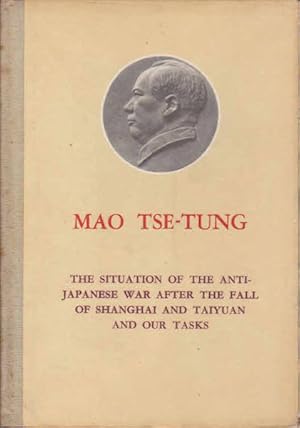 The Situation of the Anti-Japanese War After the Fall of Shanghai and Taiyuan and Our Tasks