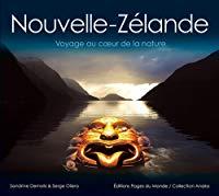 Bild des Verkufers fr Nouvelle-zlande : Voyage Au Coeur De La Nature zum Verkauf von RECYCLIVRE