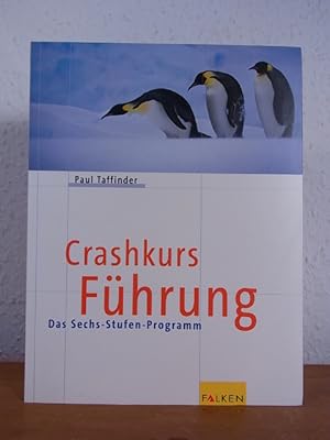 Seller image for Crashkurs Fhrung. Das Sechs-Stufen-Programm for sale by Antiquariat Weber