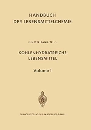 Seller image for Kohlenhydratreiche Lebensmittel (Handbuch der Lebensmittelchemie) (German Edition) [Soft Cover ] for sale by booksXpress