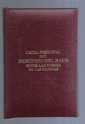 CAUSA PRINCIPAL DEL DESCENSO DEL RAYO SOBRE LAS TORRES DE LAS IGLESIAS (FACSIMIL)