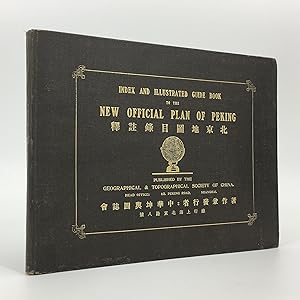 Index and Illustrated Guide Book to the New Official Plan of Peking