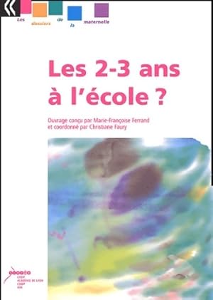 Les 2-3 ans   l' cole   - Marie-fran oise Ferrand