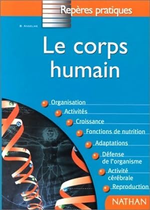 Image du vendeur pour Le corps humain - Bruno Anselme mis en vente par Book Hmisphres