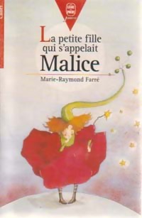 Bild des Verkufers fr La petite fille qui s'appelait Malice - Marie-Raymond Farr? zum Verkauf von Book Hmisphres