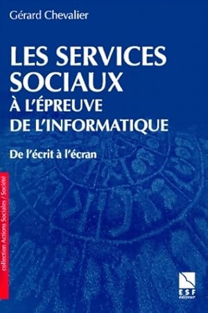 Les services sociaux   l' preuve de l'informatique - G rard Chevalier