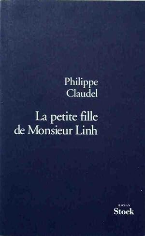 Image du vendeur pour La petite fille de monsieur Linh - Philippe Claudel mis en vente par Book Hmisphres