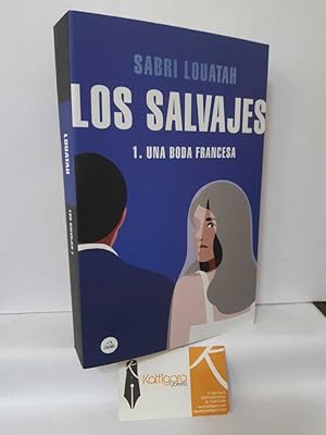 Image du vendeur pour LOS SALVAJES 1. UNA BODA FRANCESA mis en vente par Librera Kattigara