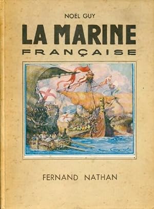 La marine fran aise - No l Guy