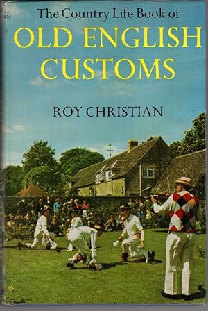 Seller image for The 'Country Life' book of old English customs for sale by High Street Books