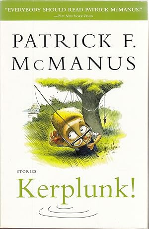 Seller image for KERPLUNK! STORIES. By Patrick F. McManus. for sale by Coch-y-Bonddu Books Ltd