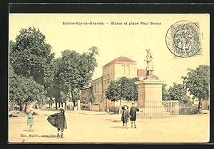 Carte postale Sainte-Foy-la-Grande, Statue et place Paul Broca