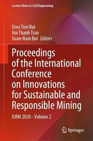 Immagine del venditore per Proceedings of the International Conference on Innovations for Sustainable and Responsible Mining: ISRM 2020 - Volume 2 (Lecture Notes in Civil Engineering, 108) [Hardcover ] venduto da booksXpress