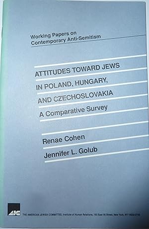 Imagen del vendedor de Attitudes Toward Jews in Poland, Hungary, and Czechoslovaki: A Comparative Study. Working Papers on Contemporary Anti-Semitism a la venta por Fishburn Books ABA, ILAB