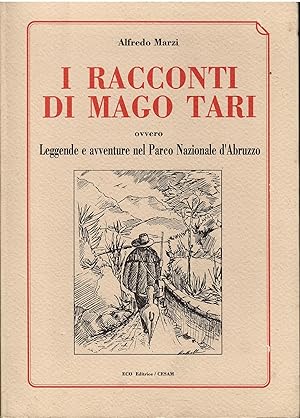 I Racconti di Mago Tari ovvero Leggende e Avventure nel Parco Nazionale d'Abruzzo