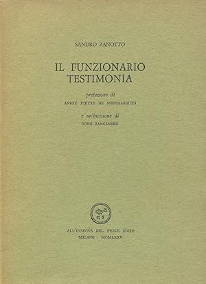 Seller image for Il funzionario testimonia for sale by Studio Bibliografico Marini
