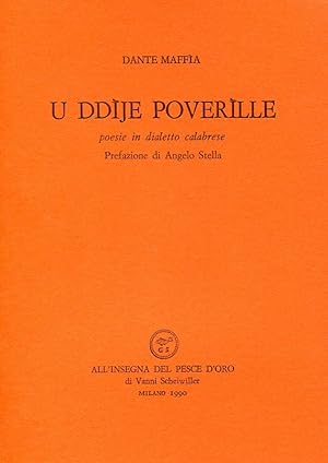 Bild des Verkufers fr U ddije poverille. Poesie in dialetto calabrese zum Verkauf von Studio Bibliografico Marini