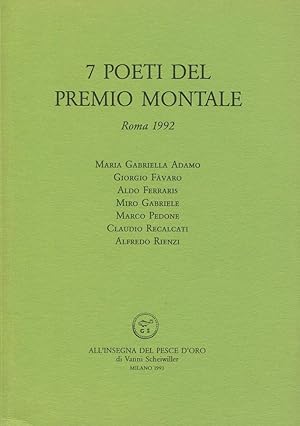 7 poeti del Premio Montale. Roma 1992