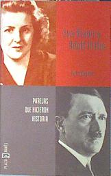 Imagen del vendedor de Eva Braun y Adolfo Hitler ( Parejas que hicieron historia) a la venta por Almacen de los Libros Olvidados