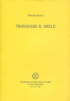 Image du vendeur pour Travasare il miele mis en vente par Studio Bibliografico Marini