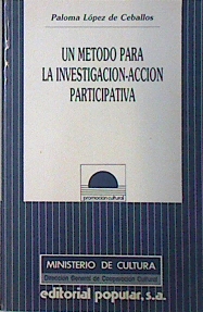 Imagen del vendedor de Un mtodo para la investigacin-accin participativa a la venta por Almacen de los Libros Olvidados