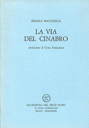 Bild des Verkufers fr La via del cinabro zum Verkauf von Studio Bibliografico Marini