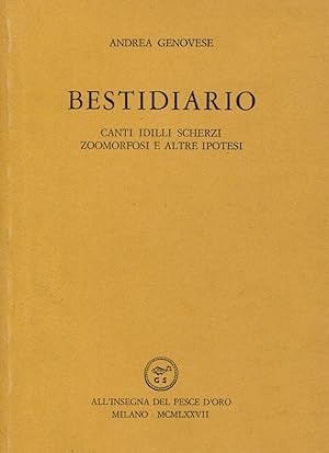 Seller image for Bestidiario. Canti idilli scherzi zoomorfosi e altre ipotesi for sale by Studio Bibliografico Marini