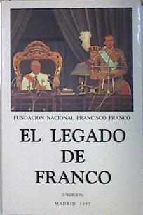 Imagen del vendedor de El Legado de Franco a la venta por Almacen de los Libros Olvidados