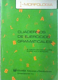 Imagen del vendedor de Cuadernos de Ejercicios Gramaticales. 1. Morfologa a la venta por Almacen de los Libros Olvidados