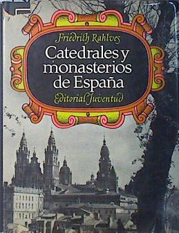 Seller image for Catedrales y monasterios de Espaa for sale by Almacen de los Libros Olvidados