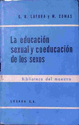 Imagen del vendedor de la educacion sexual y la coeducacion de los sexos a la venta por Almacen de los Libros Olvidados