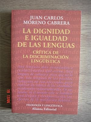 Imagen del vendedor de La dignidad e igualdad de las lenguas.Crtica de la discriminacin lingstica. a la venta por Librera Mareiro