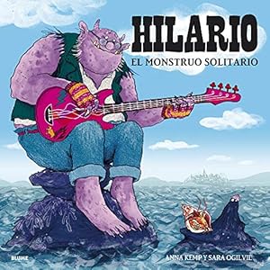 Imagen del vendedor de Hilario. El monstruo solitario (Spanish Edition) by Kemp, Anna [Hardcover ] a la venta por booksXpress