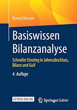 Seller image for Basiswissen Bilanzanalyse: Schneller Einstieg in Jahresabschluss, Bilanz und GuV (German Edition) by Heesen, Bernd [Paperback ] for sale by booksXpress