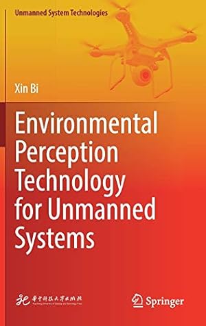 Seller image for Environmental Perception Technology for Unmanned Systems (Unmanned System Technologies) by Bi, Xin [Hardcover ] for sale by booksXpress