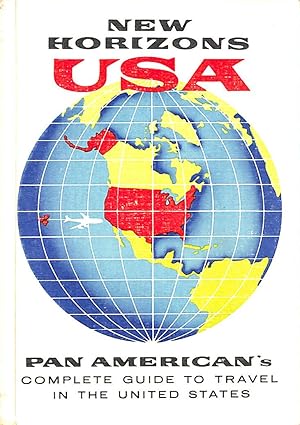 Immagine del venditore per New Horizons USA: Pan American's Complete Guide to Travel in the United States venduto da M Godding Books Ltd