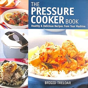 Seller image for The Pressure Cooker Book for sale by M Godding Books Ltd