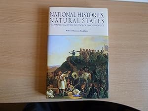 Image du vendeur pour National Histories, Natural States: Nationalism and the Politics of Place in Greece mis en vente par HAWKMOOR BOOKS LTD