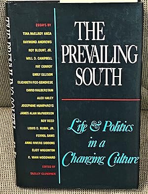 Seller image for The Prevailing South, Life & Politics in a Changing Culture for sale by My Book Heaven