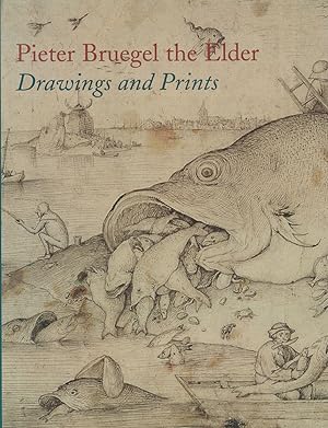 Pieter Bruegel the Elder. Drawings and prints. Edited by Nadine M. Orenstein with contributions b...