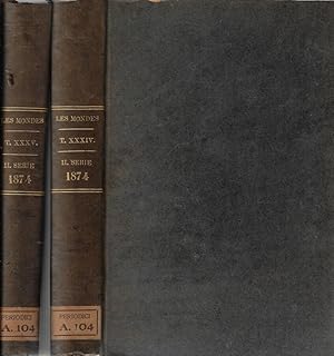 Image du vendeur pour Les mondes revue hebdomadaire des sciences et de leurs applications aux arts et a l'industrie anne 1874 XXXIV   XXXV (mai-dcembre) mis en vente par Biblioteca di Babele