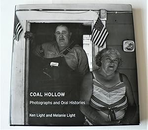 Coal Hollow: Photographs and Oral Histories (Series in Contemporary Photography, Vol. 4)