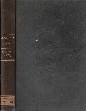 Image du vendeur pour Les mondes revue hebdomadaire des sciences anne 1873 tome XXXI (mai-aout) mis en vente par Biblioteca di Babele