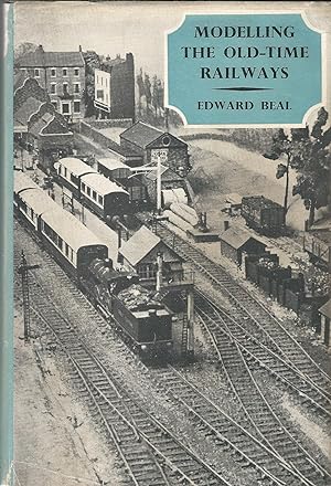 Modelling The Old-Time Railways